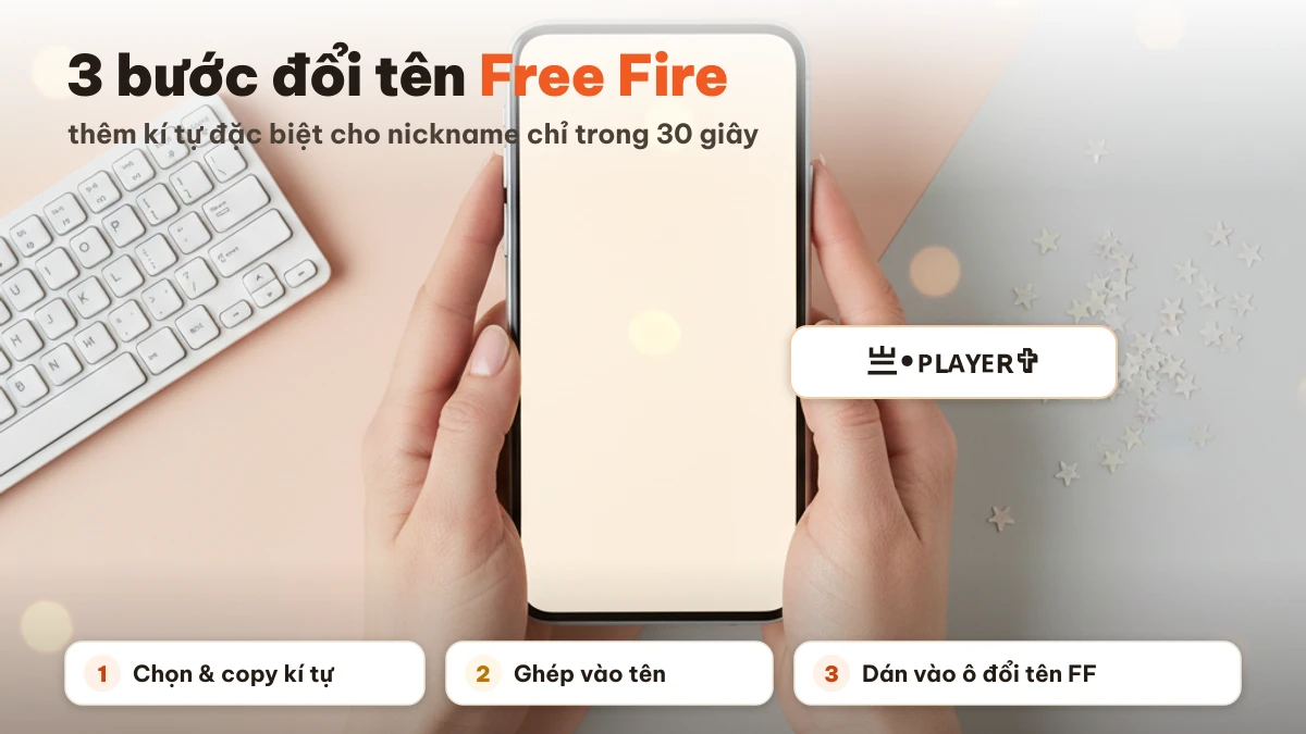Hướng dẫn 3 bước thêm kí tự đặc biệt và đổi tên Free Fire