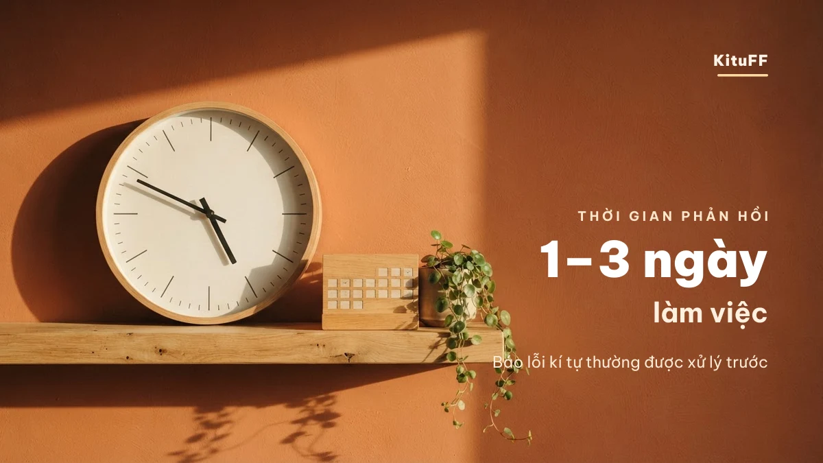 Thời gian phản hồi của KituFF KituFF phản hồi email trong 1 đến 3 ngày làm việc